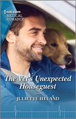 Cover of The Vet's Unexpected Houseguest by Juliette Hyland